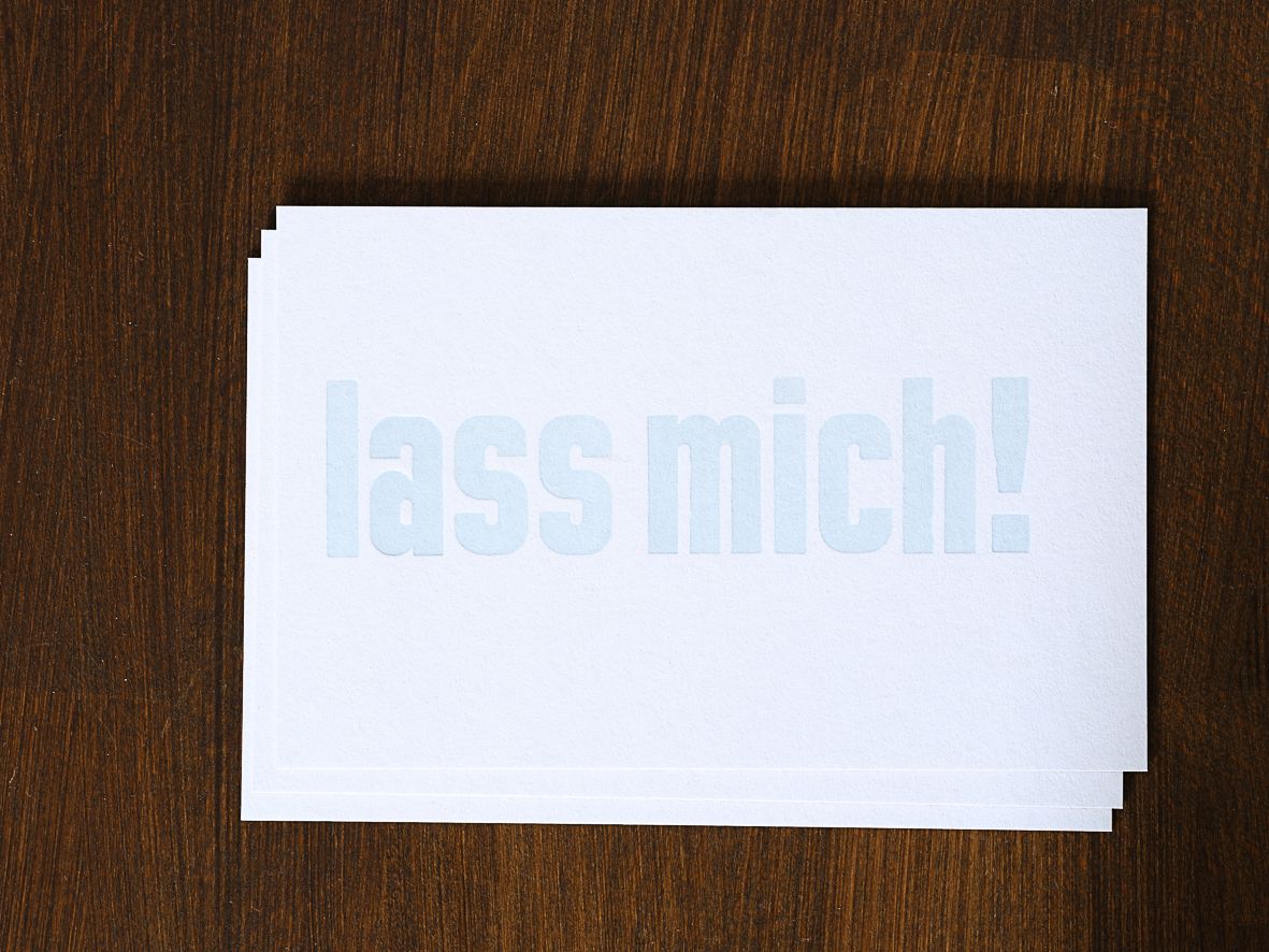 Postkarten für alle Lebenslagen: lass mich!